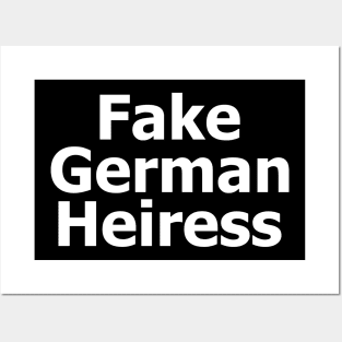 Fake German Heiress Posters and Art